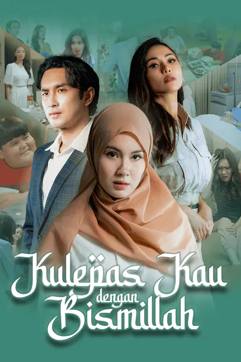 Poster Kulepas kau dengan Bismillah