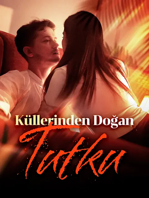 Küllerinden Doğan  Tutku afişi