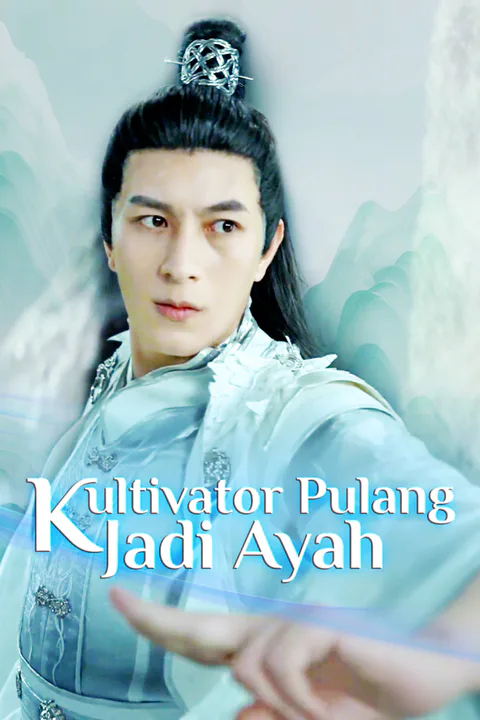 Poster Kultivator Pulang Jadi Ayah-1