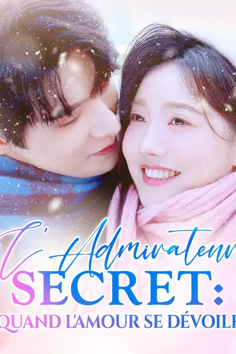 Affiche de L'Admirateur Secret : Quand l'amour se dévoile