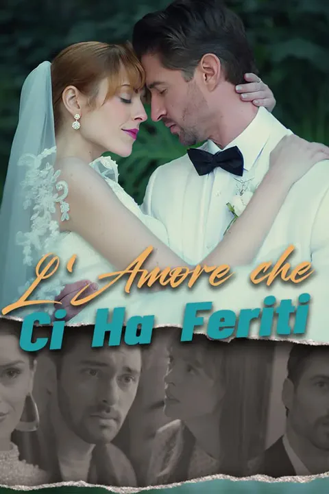 Locandina di L'Amore che Ci Ha Feriti