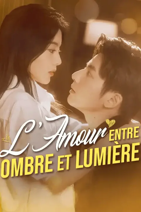Affiche de L'Amour entre Ombre et Lumière