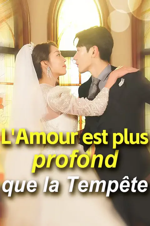 Affiche de L'Amour est plus profond que la Tempête