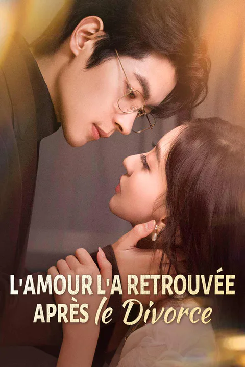 Affiche de L'Amour l'a Retrouvée Après le Divorce