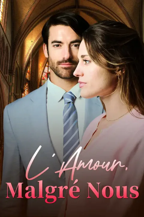 Affiche de L'Amour, Malgré Nous