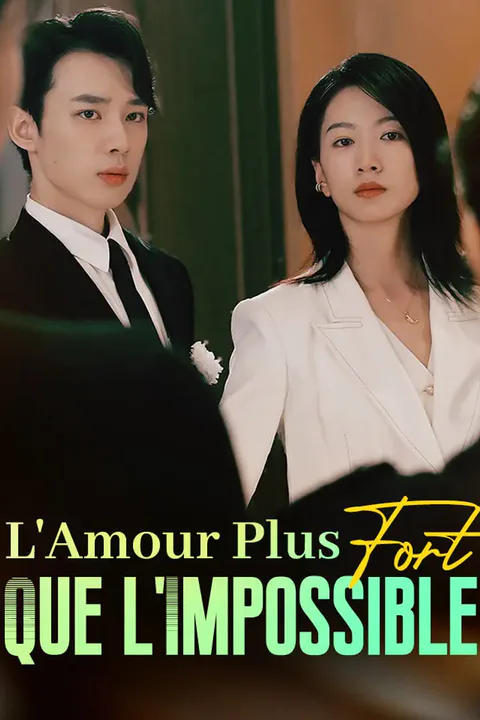 Affiche de L'Amour Plus Fort que l'Impossible