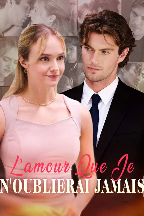 Affiche de L'amour que Je N'oublierai Jamais