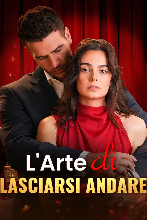 Locandina di L'Arte di Lasciarsi Andare