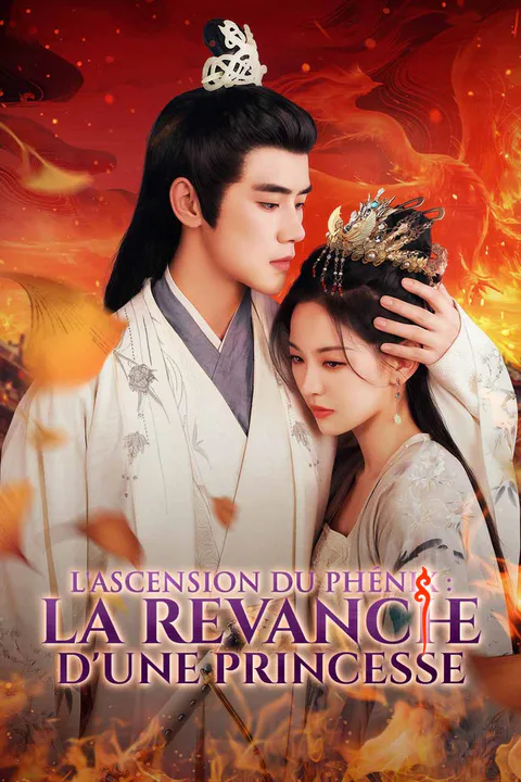 Affiche de L'ascension du phénix : la revanche d'une princesse