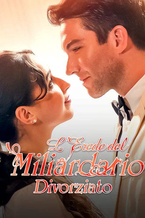 Locandina di L’Erede del Miliardario Divorziato