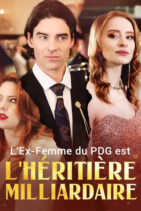 Affiche de L'Ex-Femme du PDG est l'Héritière Milliardaire