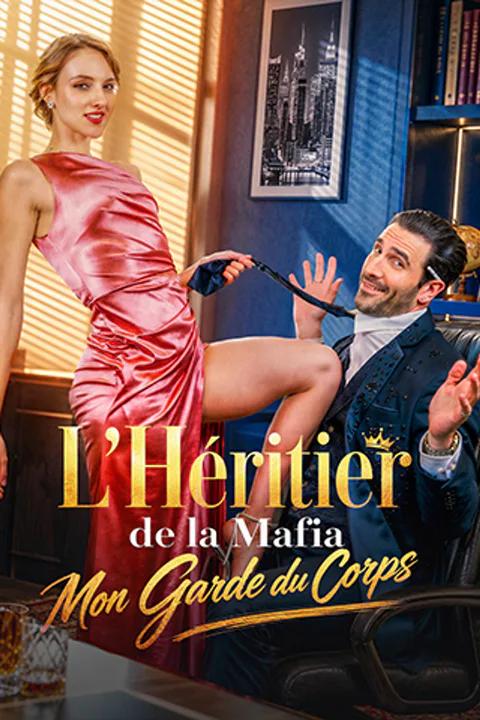Affiche de L'Héritier de la Mafia, Mon Garde du Corps