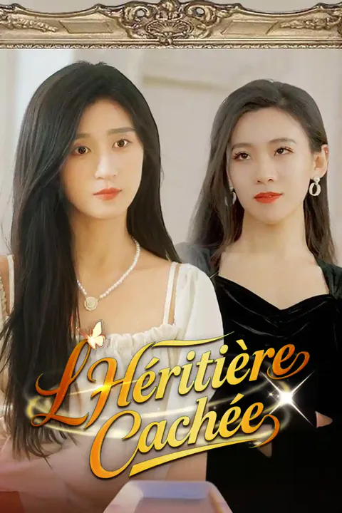 Affiche de L'Héritière Cachée