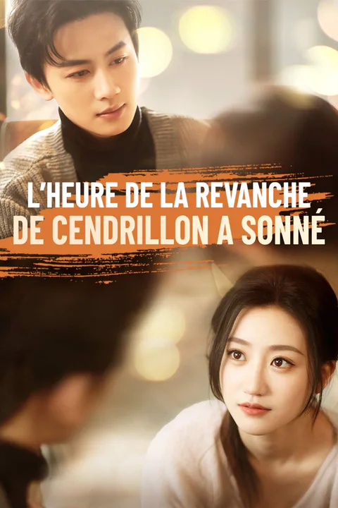 Affiche de L’heure de la revanche de Cendrillon a sonné