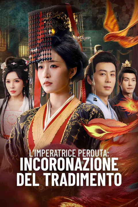 Locandina di L’imperatrice perduta: incoronazione del tradimento