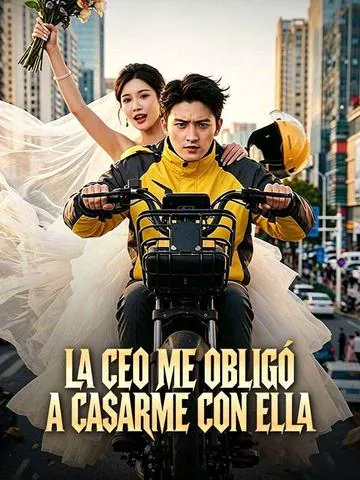 Póster de La CEO me obligó a casarme con ella (Doblado)