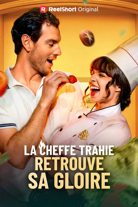 Affiche de La Cheffe Trahie Retrouve Sa Gloire