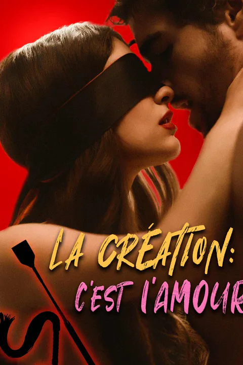 Affiche de La Création : C'est l'Amour