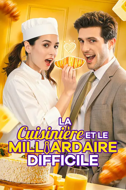 Affiche de La Cuisinière et le Milliardaire difficile