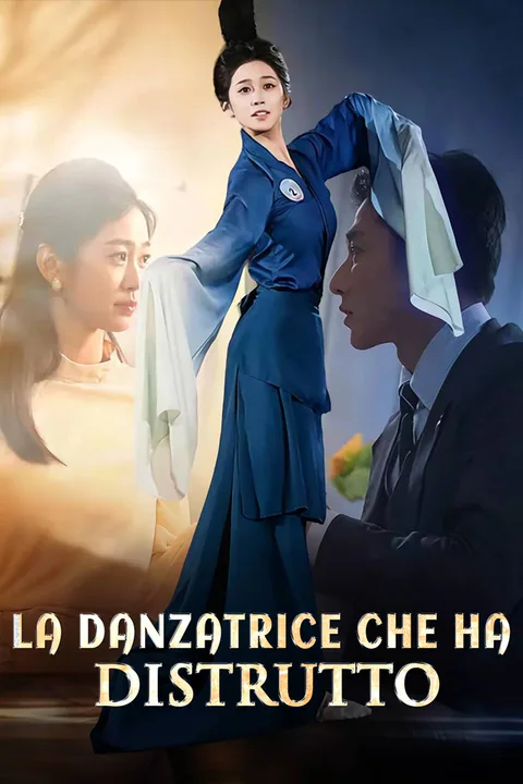Locandina di La danzatrice che ha distrutto