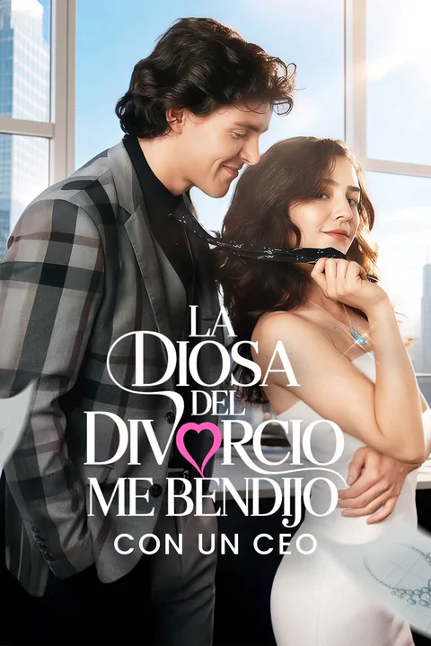 Póster de La Diosa del Divorcio Me Bendijo con Un CEO
