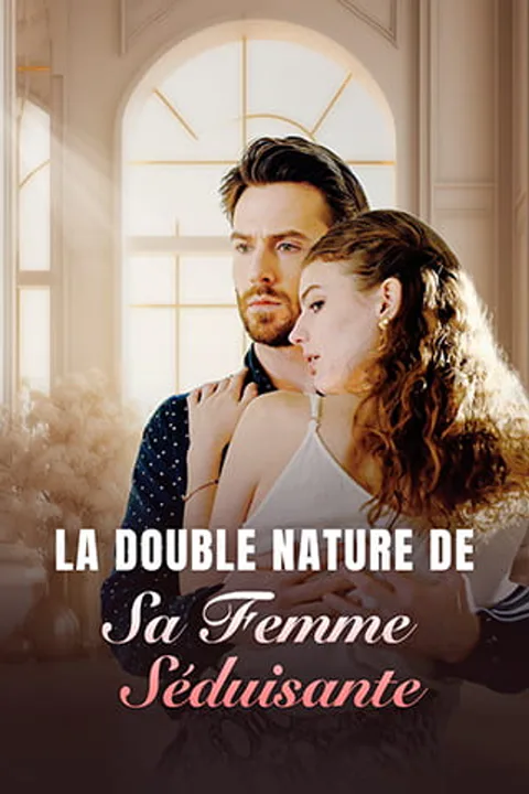 Affiche de La Double Nature de Sa Femme Séduisante