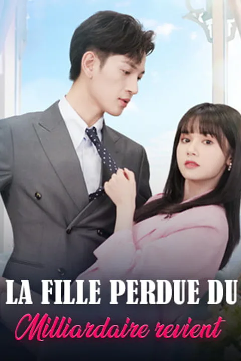Affiche de La fille perdue du milliardaire revient