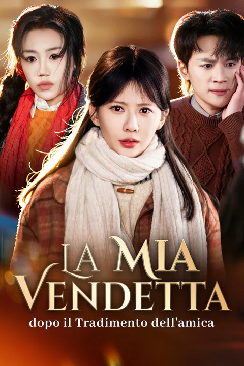 Locandina di La Mia Vendetta dopo il Tradimento dell'amica