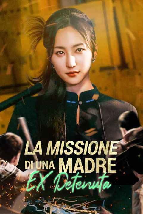 Locandina di La missione di una madre ex detenuta