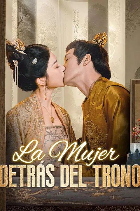 Póster de La Mujer Detrás del Trono