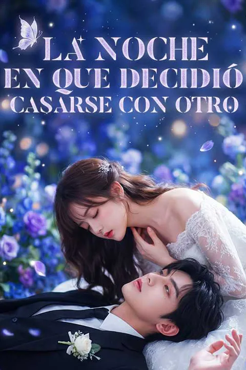 Póster de La noche en que decidió casarse con otro