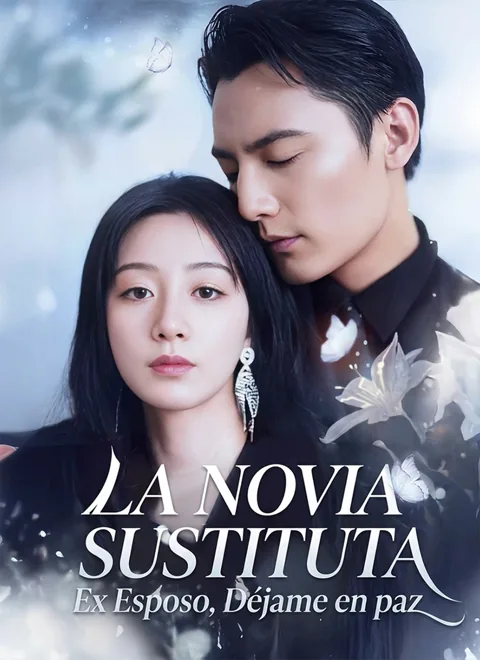 Póster de La novia sustituta: Ex esposo, déjame en paz.