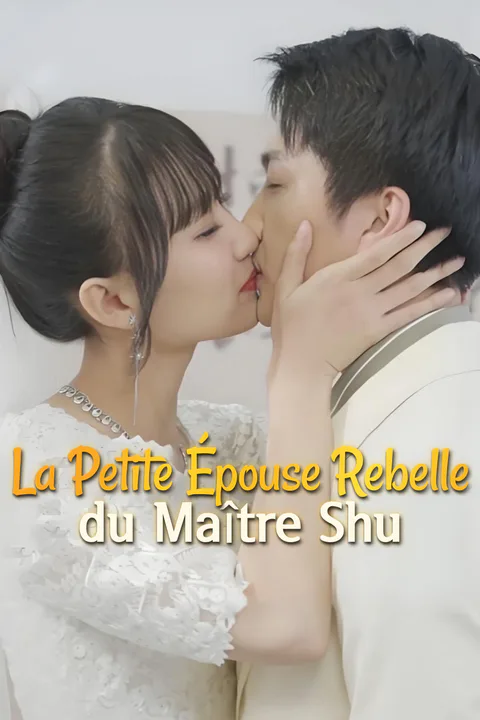 Affiche de La Petite Épouse Rebelle du Maître Shu-1