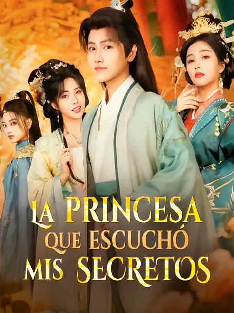 Póster de La princesa que escuchó mis secretos