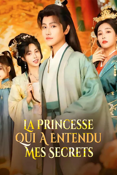 Affiche de La Princesse Qui A Entendu Mes Secrets
