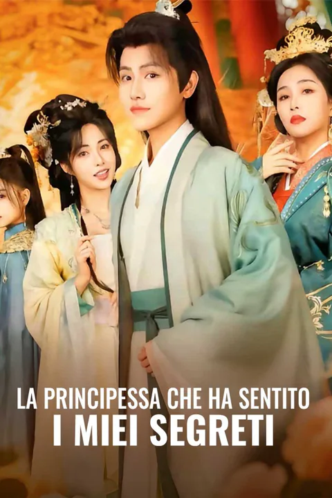 Locandina di La principessa che ha sentito i miei segreti