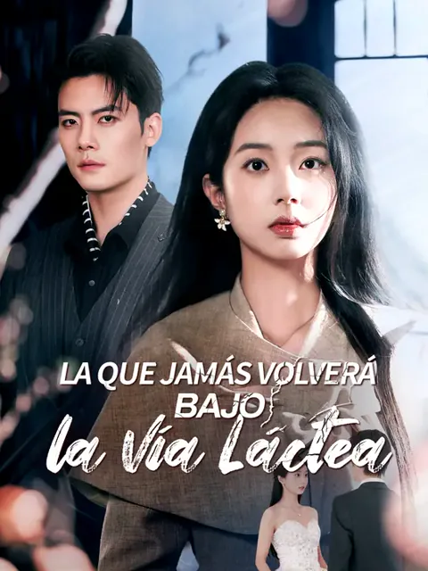 Póster de La que jamás volverá bajo la Vía Láctea