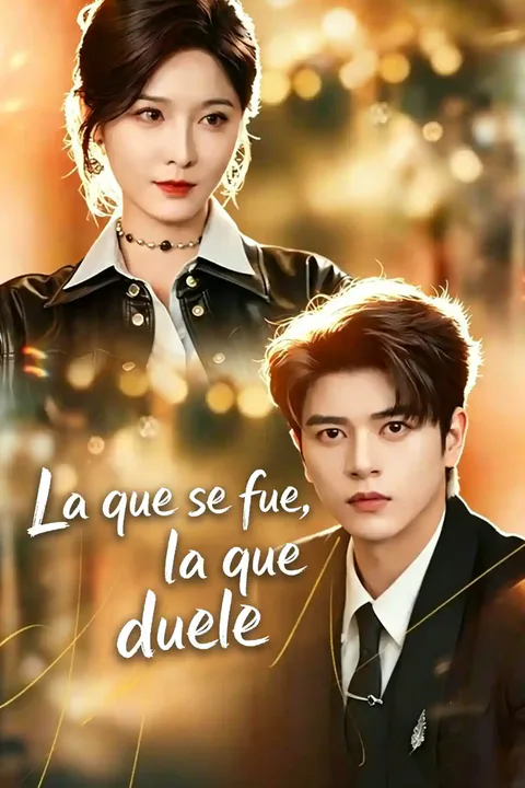 Póster de La que se fue, la que duele