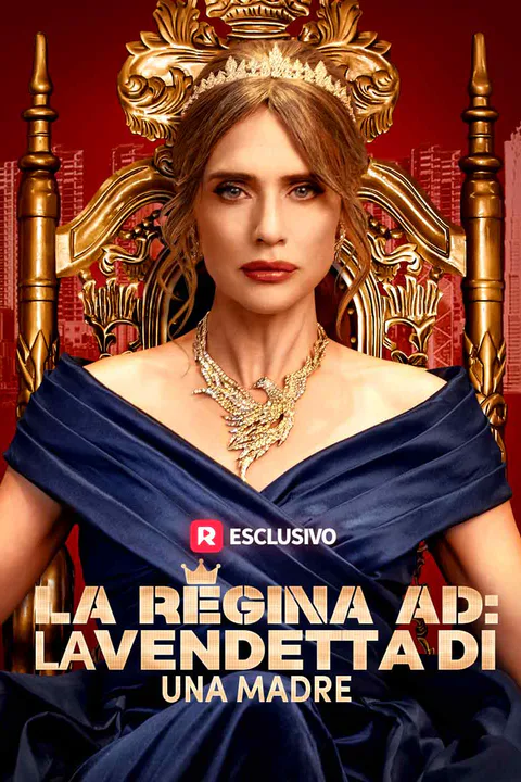 Locandina di La regina AD: la vendetta di una madre