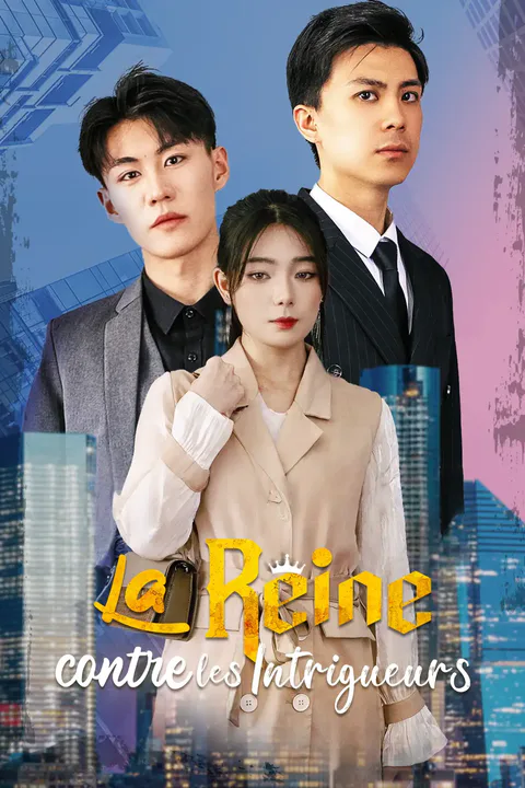 Affiche de La Reine contre les Intrigueurs