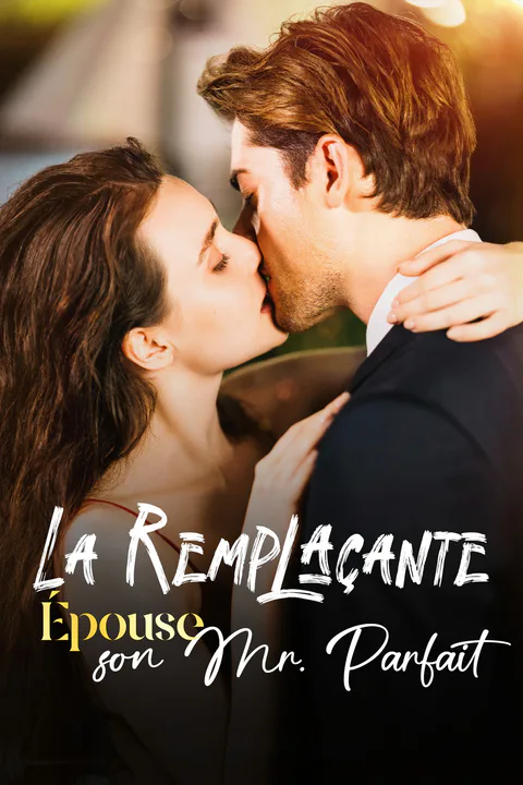 Affiche de La Remplaçante Épouse son Mr. Parfait
