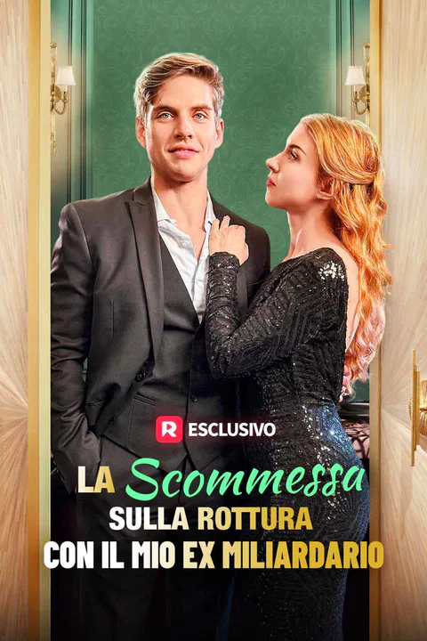 Locandina di La scommessa sulla rottura con il mio ex miliardario