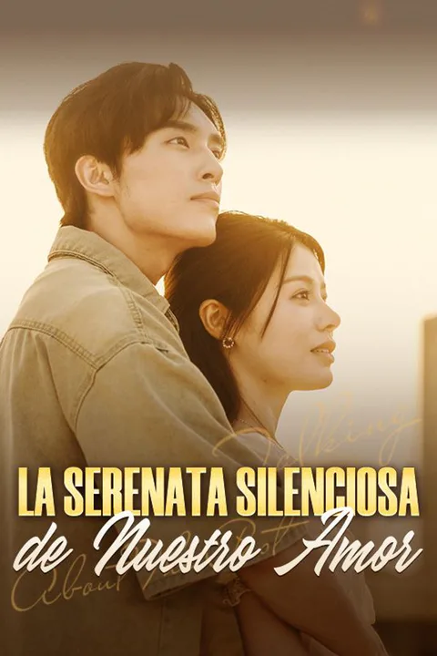 Póster de La Serenata Silenciosa de Nuestro Amor