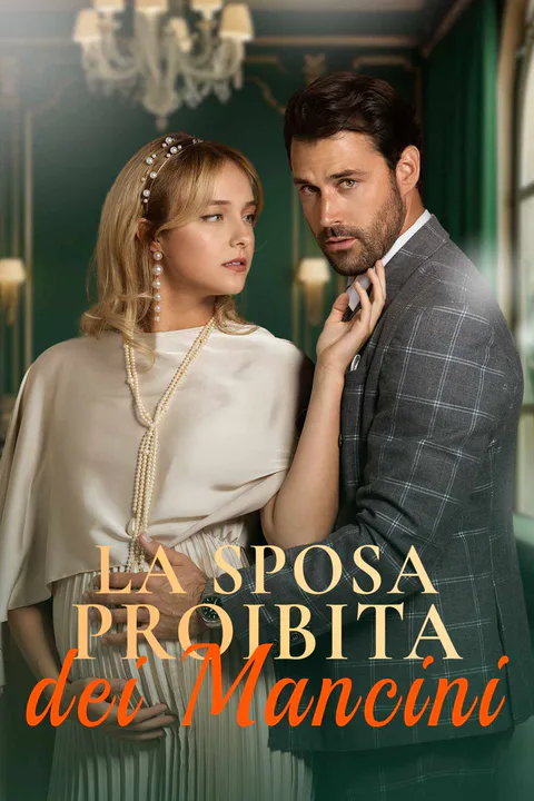 Locandina di La sposa proibita dei Mancini