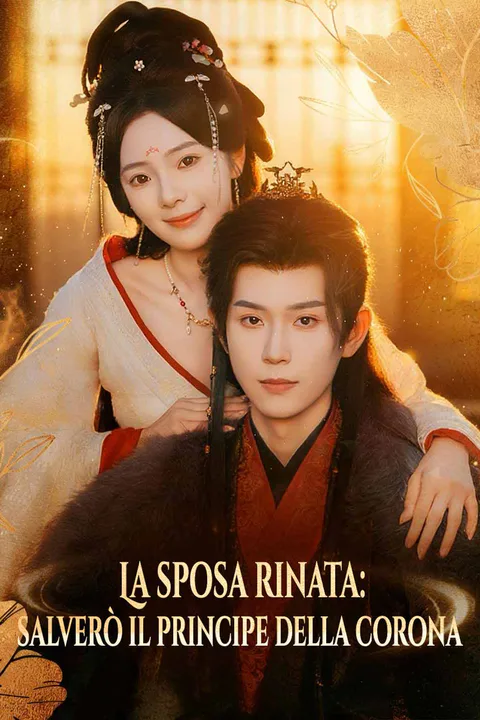 Locandina di La sposa rinata: salverò il principe della corona