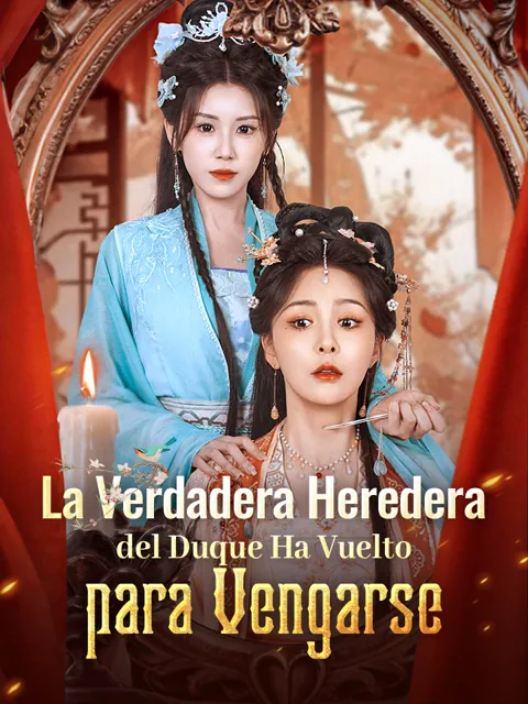 Póster de La Verdadera Heredera del Duque Ha Vuelto para Vengarse