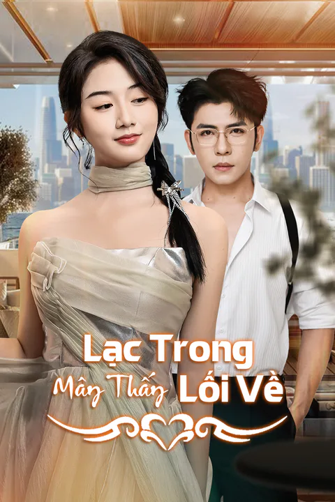 Poster Lạc Trong Mây Thấy Lối Về