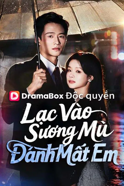 Poster Lạc Vào Sương Mù, Đánh Mất Em