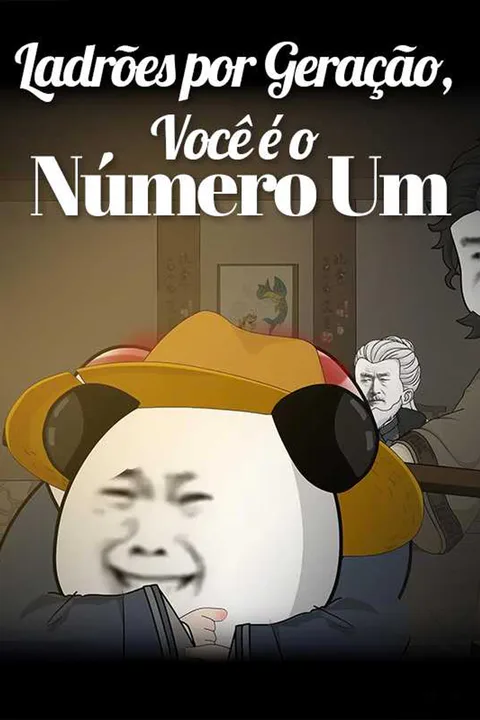 Pôster de Ladrões por Geração, Você é o Número Um