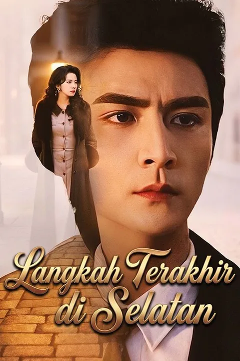 Poster Langkah Terakhir di Selatan